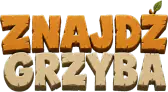 Znajdź Grzyba